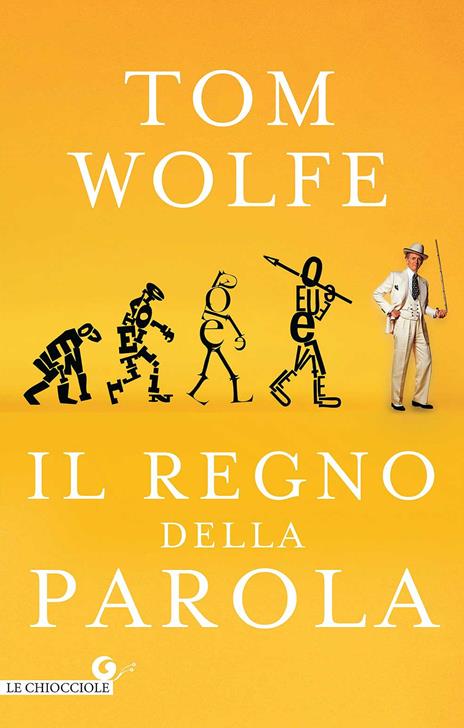 Il regno della parola - Tom Wolfe - copertina