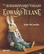 Lo straordinario viaggio di Edward Tulane. Ediz. a colori