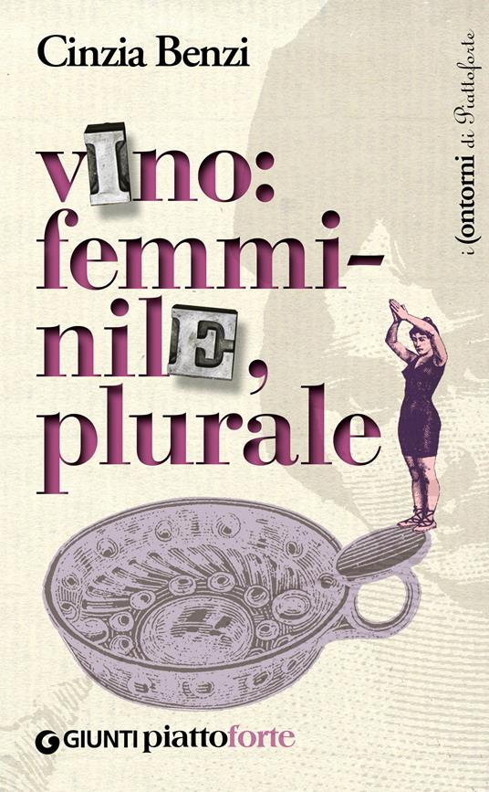 Vino: femminile, plurale - Cinzia Benzi - ebook