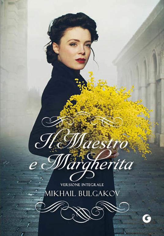 Il Maestro e Margherita Michail Bulgakov