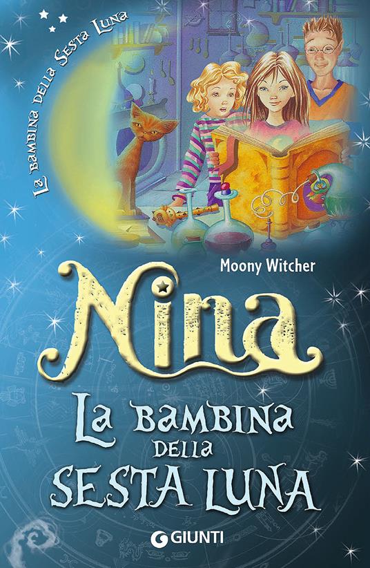 Nina la bambina della Sesta Luna - Moony Witcher - copertina