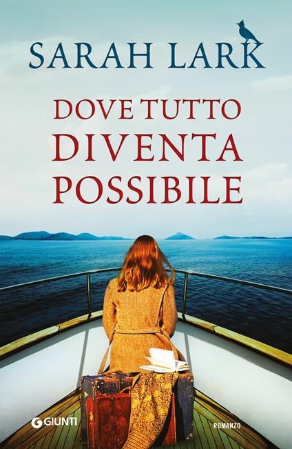 Dove tutto diventa possibile - Sarah Lark,Lucia Ferrantini - ebook