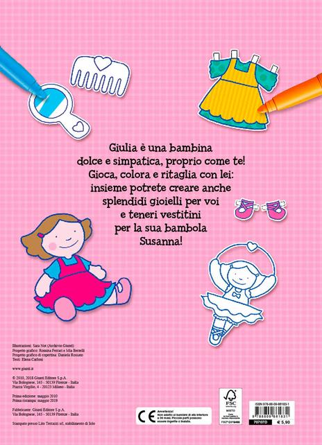 Il superlibro delle bambine da colorare. Con gioielli e vestitini da ritagliare. Con Prodotti vari - Elena Carloni - 2