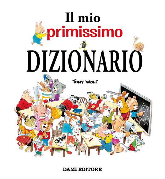 Il mio primissimo dizionario - Tony Wolf - 2