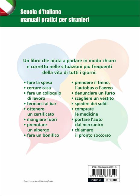 Come si dice? Imparare a comunicare in tutte le situazioni della vita quotidiana - Elisa Ferri,M. Cristina Peccianti - 2