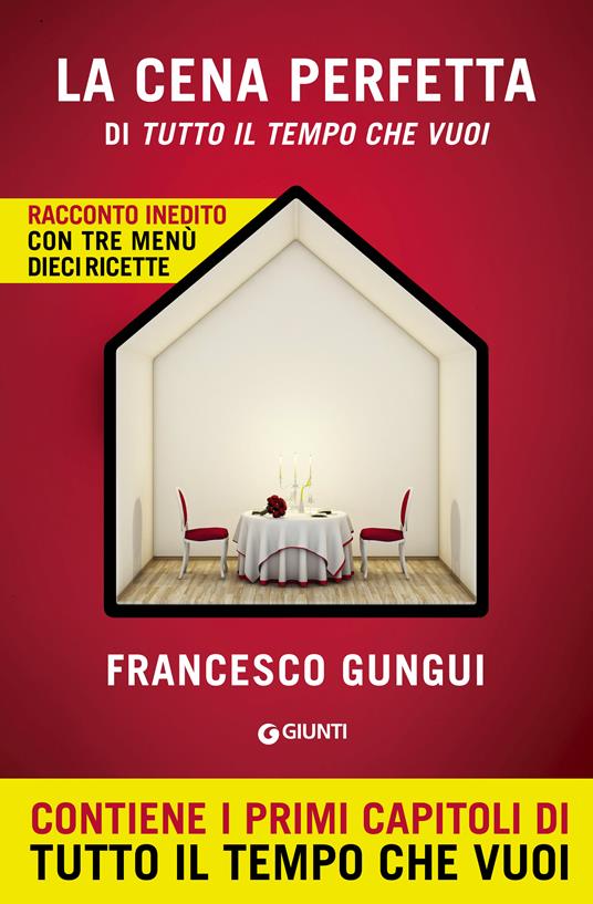 La cena perfetta di «Tutto il tempo che vuoi» - Francesco Gungui - ebook