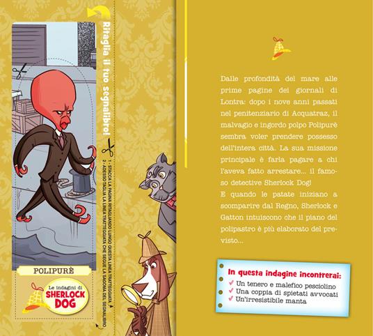 I terribili tentacoli di Polypurè. Le indagini di Sherlock Dog. Ediz. a colori - Renzo Mosca,Claudio Comini - 3