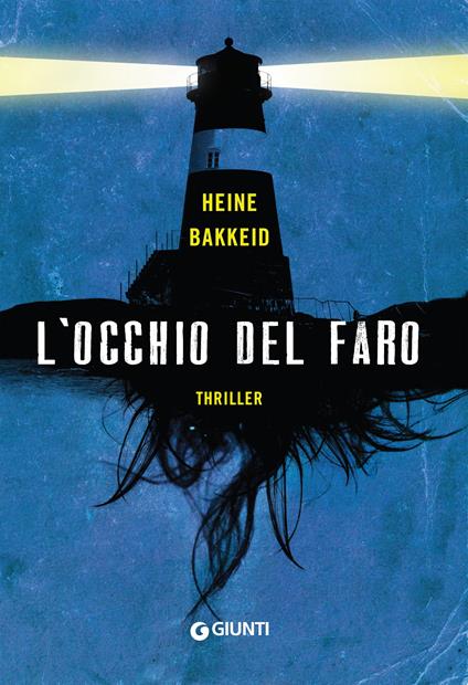L' occhio del faro - Heine Bakkeid,Francesco Peri - ebook