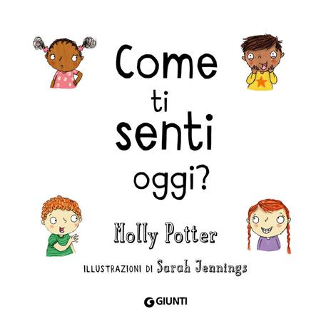 Come ti senti oggi? Ediz. a colori - Molly Potter - 3