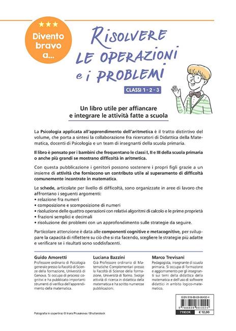 Divento bravo a... risolvere le operazioni e i problemi. Classi 1-2-3. Dalla comprensione del concetto di numero alla risoluzione dei primi problemi - Guido Amoretti,Luciana Bazzini,Marco Trevisani - 6