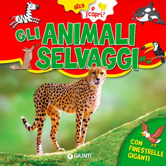 Gli animali selvaggi. Ediz. a colori - Francesca Pellegrino - copertina