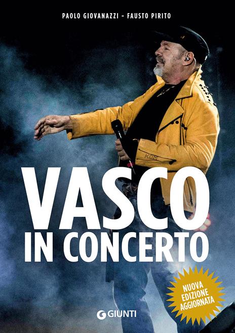 Vasco in concerto - Paolo Giovanazzi,Fausto Pirito - copertina