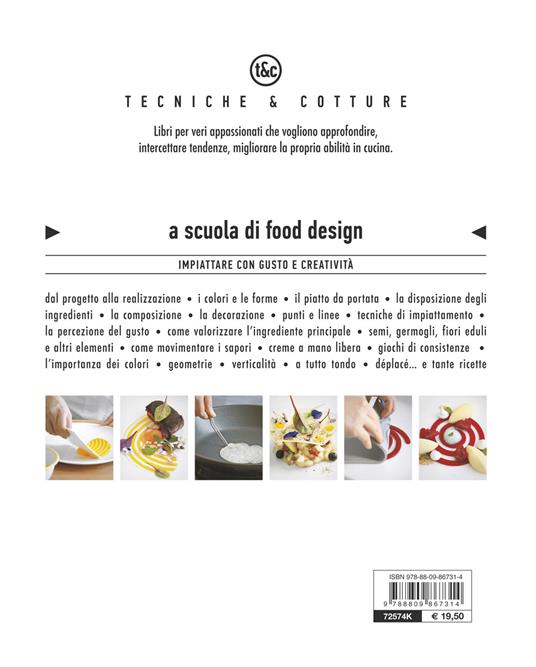 A scuola di food design. Impiattare con gusto e creatività - Angela Simonelli - 2