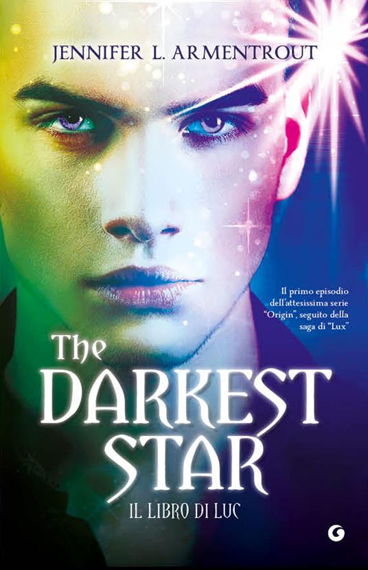 The darkest star. Il libro di Luc - Jennifer L. Armentrout - copertina