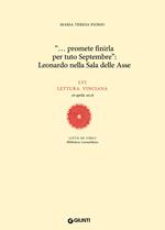 «... promete finirla per tuto Septembre»: Leonardo nella Sala delle Asse. LVI lettura vinciana