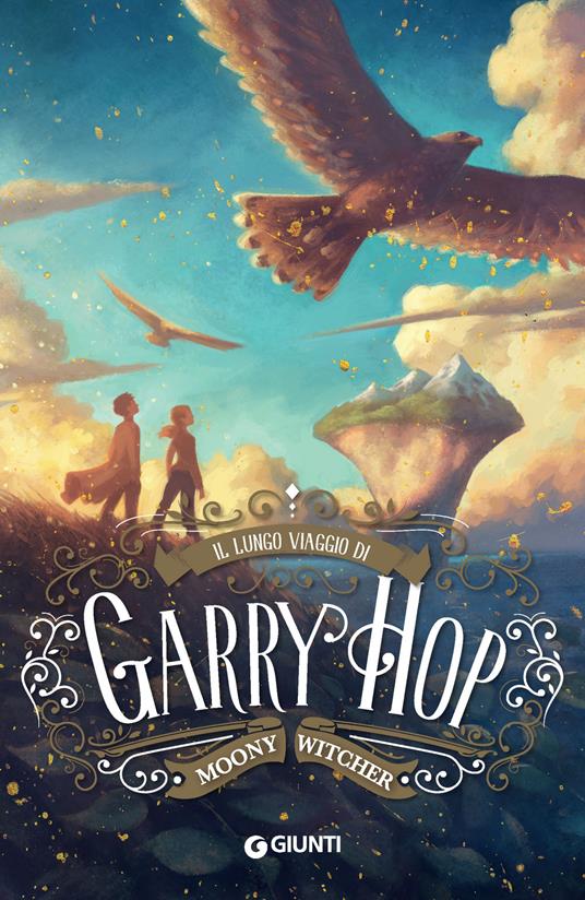 Il lungo viaggio di Garry Hop - Moony Witcher - ebook