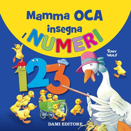Mamma oca insegna i numeri - Tony Wolf,Anna Casalis - copertina