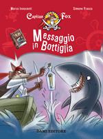 Messaggio in bottiglia. Capitan Fox