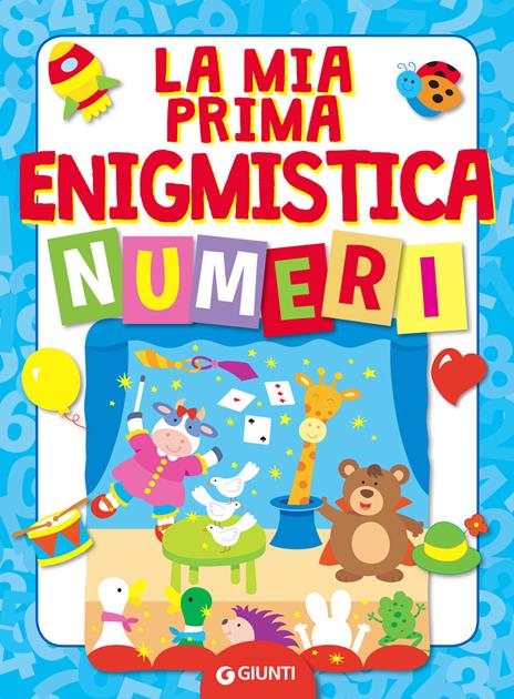 La mia prima enigmistica. Numeri - Bianca Belardinelli - copertina