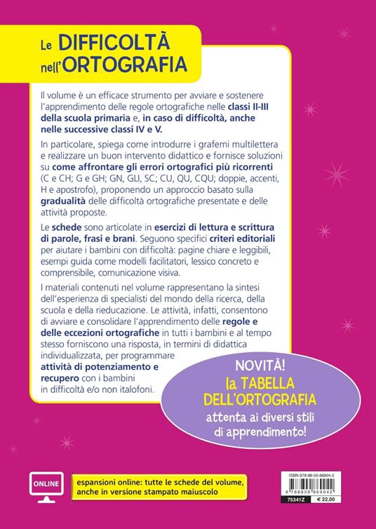 Le difficoltà nell'ortografia. Come impostare l'apprendimento delle regole ortografiche con parole, frasi e brani ed evitare gli errori ricorrenti. Con Contenuto digitale per accesso on line - Emanuela Siliprandi,Claudio Gorrieri - 2