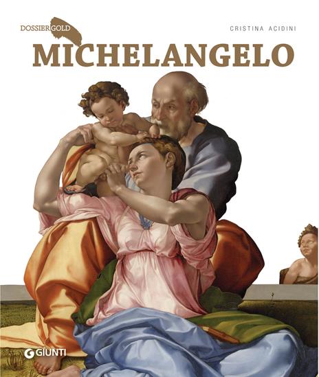 Michelangelo. Ediz. a colori - Cristina Acidini - copertina