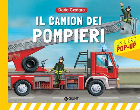 Il camion dei pompieri. Libro pop-up - Dario Cestaro - copertina