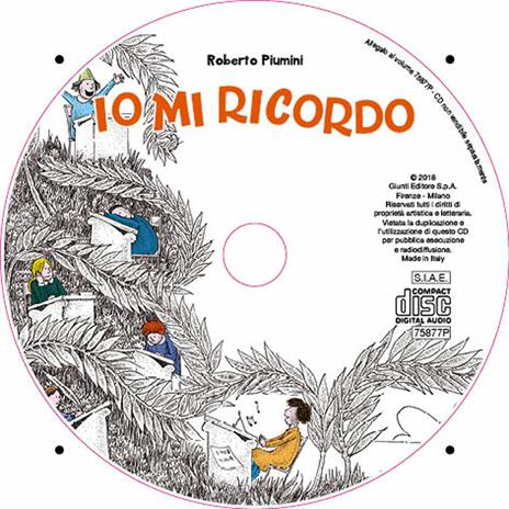 Io mi ricordo. Con CD-Audio - Roberto Piumini - 2