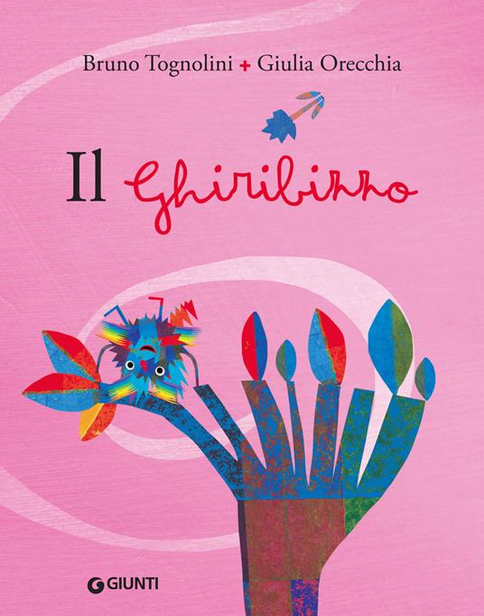 Il ghiribizzo. Ediz. a colori - Bruno Tognolini - 3
