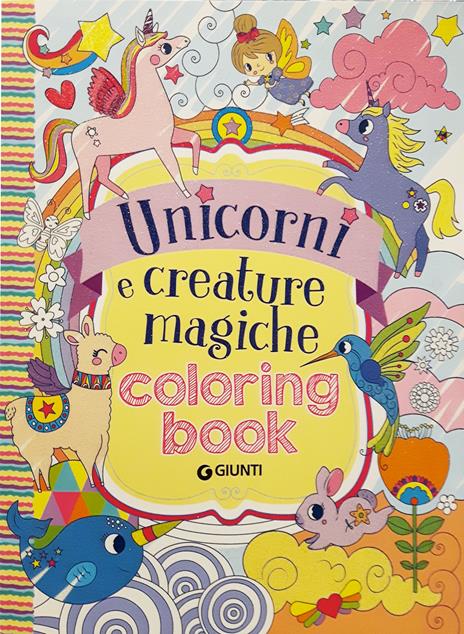 Unicorni e creature magiche. Coloring book. Ediz. illustrata - copertina