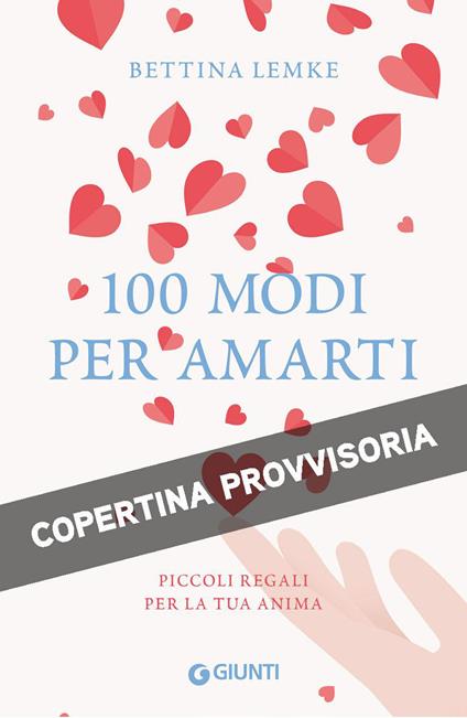 100 modi per amarti - Bettina Lemke - copertina