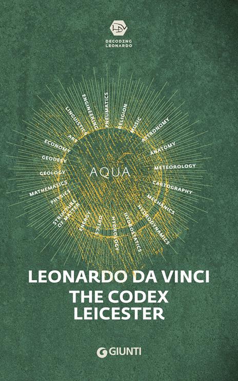 Leonardo da Vinci. The Codex Leicester. Ediz. inglese - Domenico Laurenza - copertina