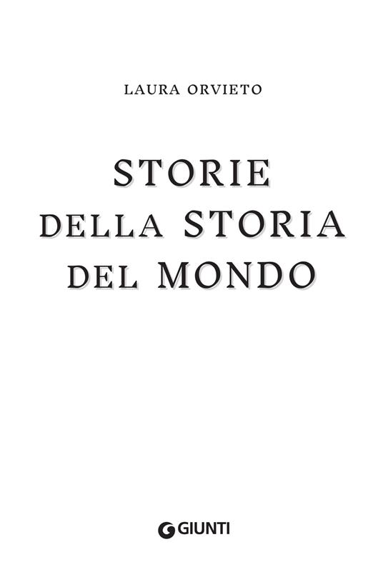 Storie della storia del mondo - Laura Orvieto - 4