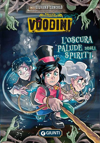 Voodini. L'oscura palude degli spiriti. Vol. 3 - Zancolò Silvana - copertina