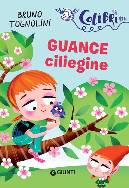 Guance ciliegine - Bruno Tognolini,Marcella Grassi - ebook