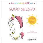 Sono geloso. Le emozioni di Banù. Ediz. a colori