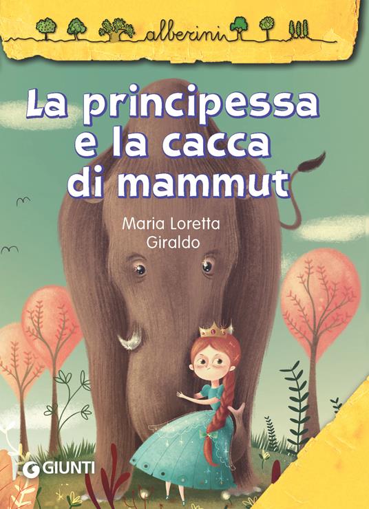La principessa e la cacca di mammut - Maria Loretta Giraldo,Katya Longhi - ebook