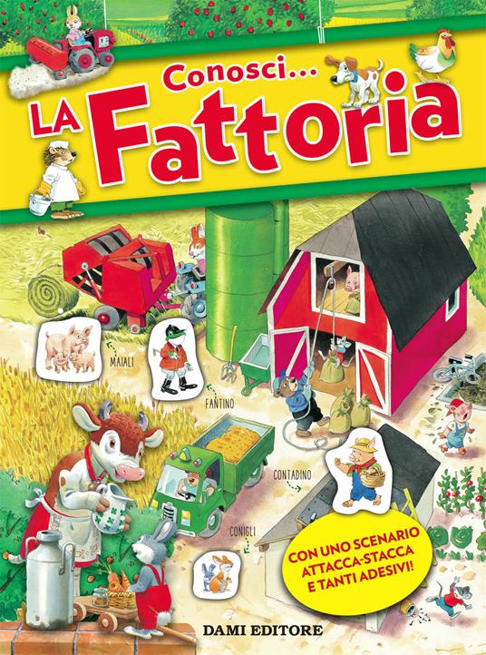 Conosci... La fattoria. Con adesivi. Ediz. a colori - Anna Casalis - copertina