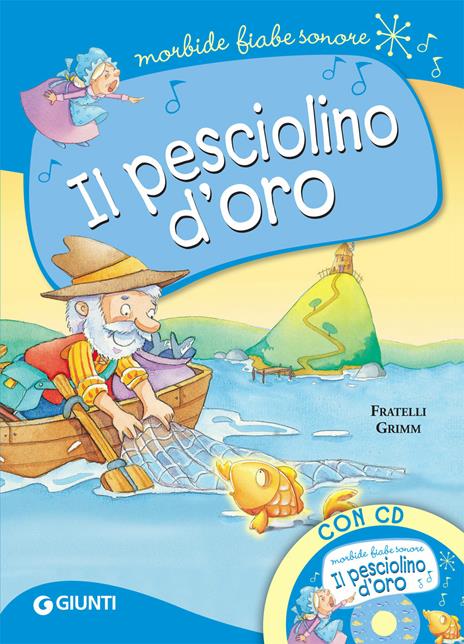Il pesciolino d'oro. Con CD-Audio - Jacob Grimm,Wilhelm Grimm - copertina