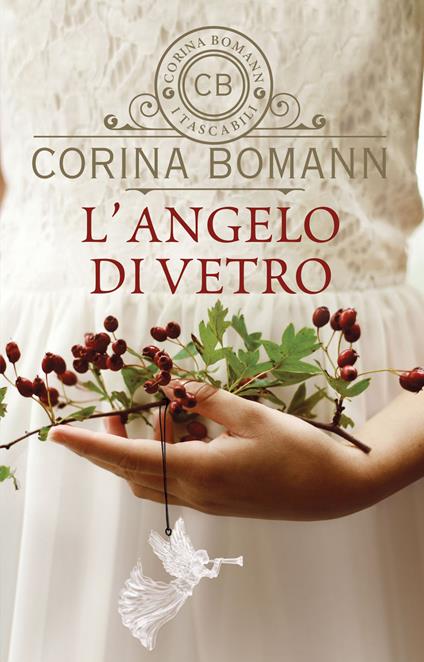 L' angelo di vetro - Corina Bomann,Fiammetta Giorgi - ebook