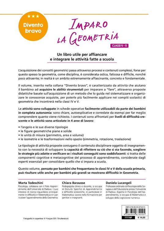 Imparo la geometria. Classi 4-5. Dai poligoni e i solidi, al perimetro, area e cerchio - Marta Todeschini,Chiara Barausse,Daniela Lucangeli - 3