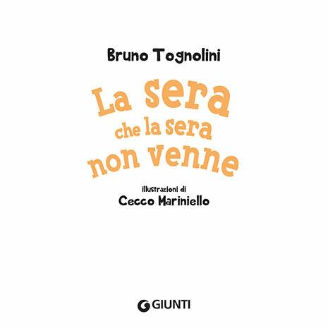 La sera che la sera non venne. Con CD-Audio - Bruno Tognolini - 4