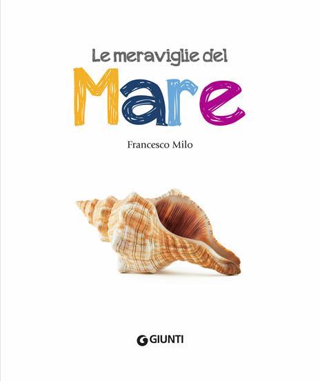 Le meraviglie del mare - Francesco Milo - 3