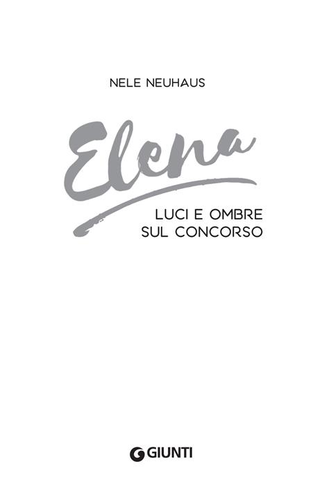 Elena. Luci e ombre sul concorso - Nele Neuhaus - 3