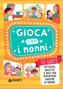 Gioca con i nonni! Ediz. a colori. Con 50 Carte