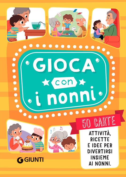 Gioca con i nonni! Ediz. a colori. Con 50 Carte - Beniamino Sidoti - copertina