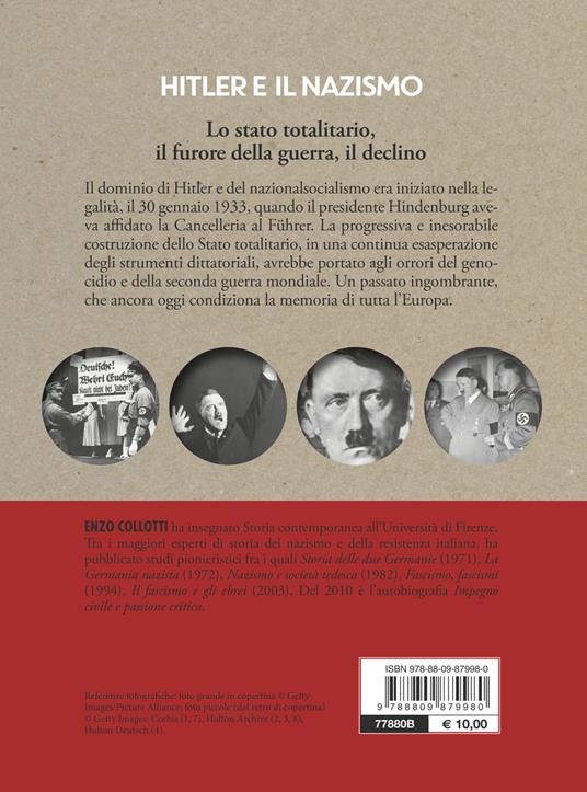 Hitler e il nazismo. Lo stato totalitario, il furore della guerra, il declino. Nuova ediz. - Enzo Collotti - 2