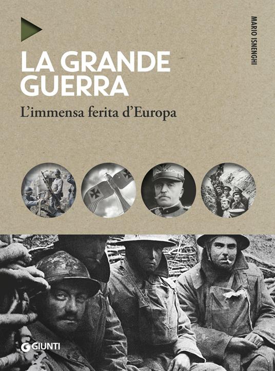 La grande guerra. L'immensa ferita d'Europa. Nuova ediz. - Mario Isnenghi - copertina