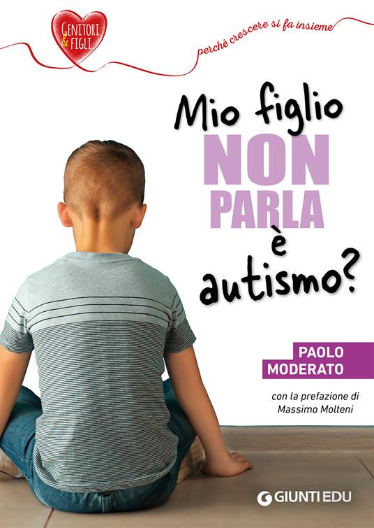 Mio figlio non parla: è autismo? - Paolo Moderato - copertina