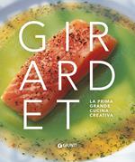 Girardet. La prima grande cucina creativa