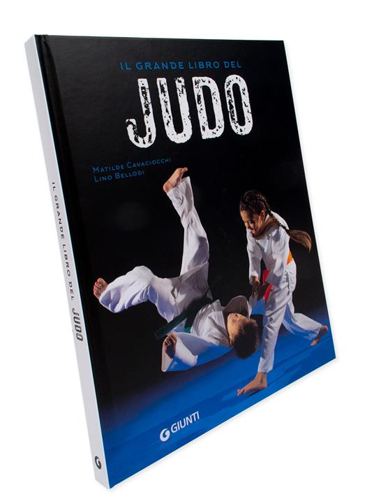 Il grande libro del judo - Matilde Cavaciocchi,Lino Bellodi - 8